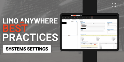 Limo Anywhere Best Practices System Settings with a screenshot of the Limo Anywhere system.